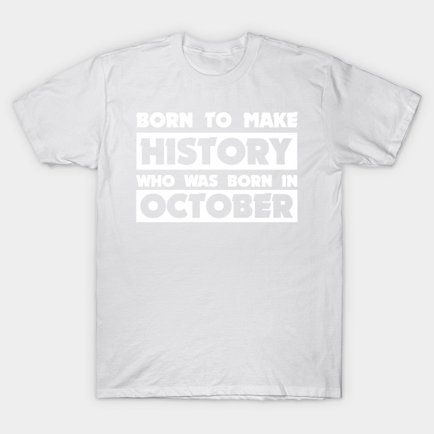 October Born T-Shirt-TOZ